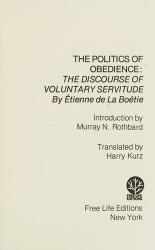 Étienne de La Boétie: The politics of obedience (1975, Free Life Editions)