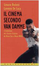 Simone Bedetti: Il cinema secondo Van Damme (Italian language, 2000, Castelvecchi)