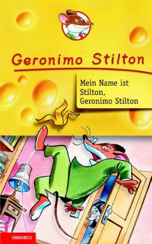 Elisabetta Dami, Larry Keys: Mein Name ist Stilton, Geronimo Stilton. (Hardcover, Omnibus Hc Bei Bertelsmann)