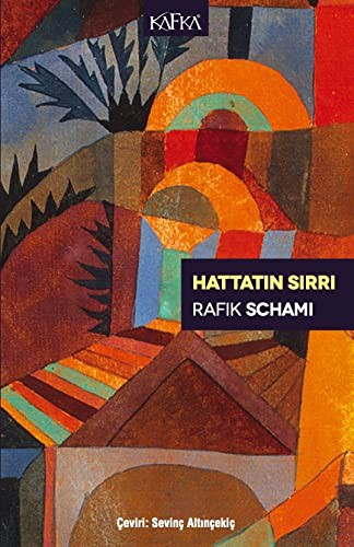 Rafik Schami: Hattatın sırrı (Paperback, Turkish language, 2020, Kafka Kitap)