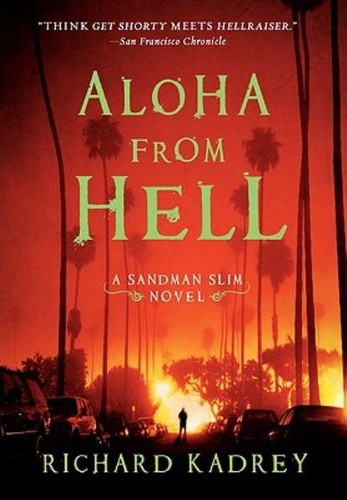 Richard Kadrey: Aloha from Hell (2011, Harper Voyager)