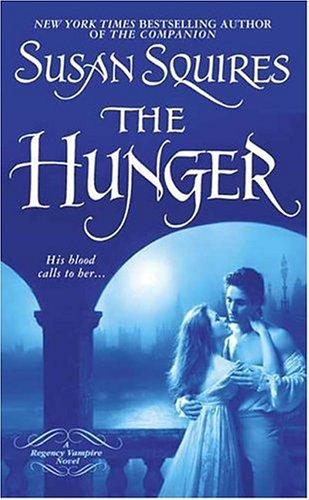 Susan Squires: The hunger (2005, St. Martin's Paperbacks)