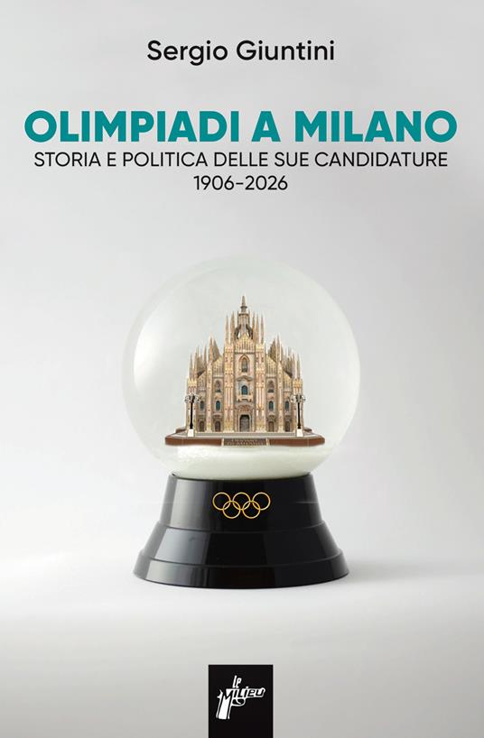 Sergio Giuntini: Olimpiadi a Milano (Paperback, Italiano language, 2025, Milieu Edizioni)