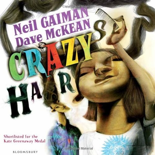 Neil Gaiman: Crazy Hair (2009, Bloomsbury)