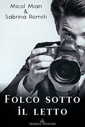 Folco Sotto il Letto (Paperback, Italian language, 2018, Triskell Edizioni)