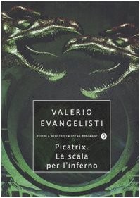 PICATRIX LA SCALA PER L INFERNO (Paperback, 2007, Mondadori)