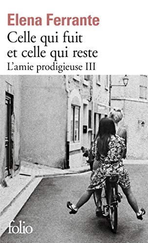 Elena Ferrante: Celle qui fuit et celle qui reste (Paperback, 2018, GALLIMARD)