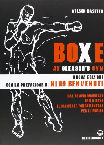 Boxe at Gleason's Gym (Paperback, Italiano language, 2013, Edizioni Mediterranee)