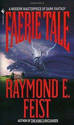Raymond E. Feist: Faerie Tale (1989, Bantam Books)