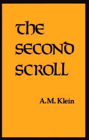 A. M. Klein: The second scroll (1985, Marlboro Press)