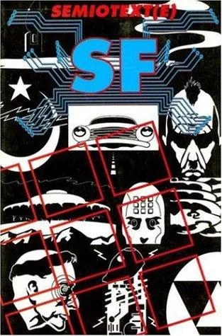 various authors: Semiotext(e) SF (1989, Autonomedia)