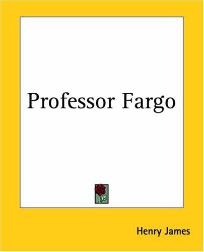 Professor Fargo (Paperback, 2004, Kessinger Publishing)