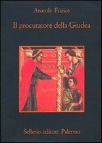 Anatole France: Il procuratore della Giudea (Paperback, Italian language, 1980, Sellerio)