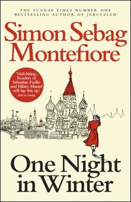Simon Sebag-Montefiore: One Night in Winter (2013, Penguin Random House)