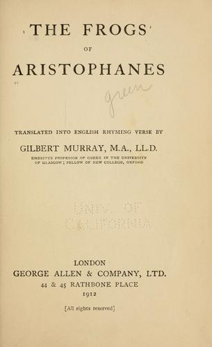 The  frogs of Aristophanes (1912, G. Allen & sons)