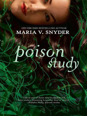Maria V. Snyder: Poison Study (2012)