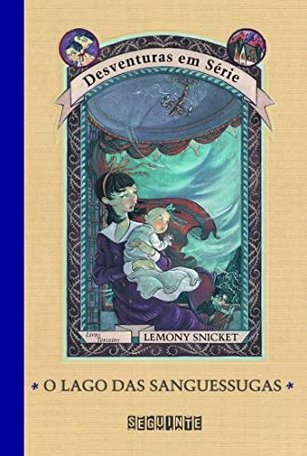 Daniel Handler: O lago das sanguessugas (Portuguese language, 2001)