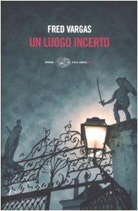 Un luogo incerto (Italian language, 2009)