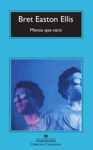 Menos Que Cero (Paperback, Spanish language, 1995, Anagrama)