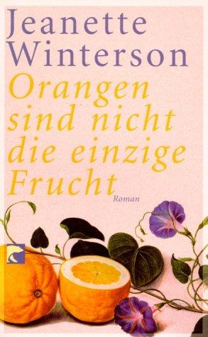 Orangen sind nicht die einzige Frucht. (Paperback, German language, 2002, Berliner Taschenbuch Verlag)