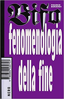 Fenomenologia della fine (2015, Nero Edizioni)