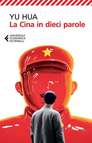 La Cina in dieci parole (Paperback, 2015, Feltrinelli)