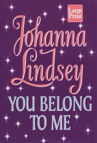 Johanna Lindsey: You belong to me (1995, Wheeler Pub.)