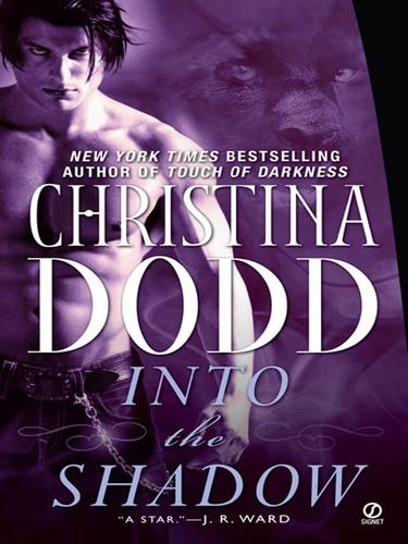 Christina Dodd: Into the Shadow (EBook, 2008, Penguin Group USA, Inc.)