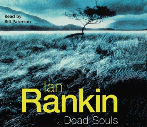 Ian Rankin, Bill Paterson: Dead Souls (AudiobookFormat, Orion (an Imprint of The Orion Publishing Group Ltd ))