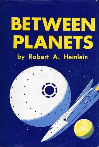Between Planets (Hardcover, 1951, Charles Scribner's Sons)