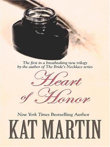 Kat Martin: Heart of Honor (Hardcover, 2007, Thorndike Press)
