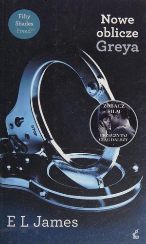 E. L. James: Nowe oblicze Greya (Paperback, Polish language, 2015, Sonia Draga)