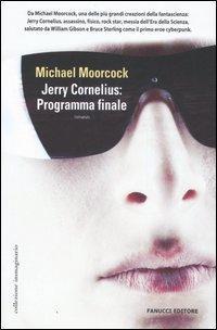 Jerry Cornelius : programma finale (Italian language, 2006)