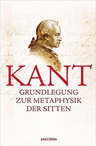 Grundlegung zur Metaphysik der Sitten (German language, Anaconda Verlag)