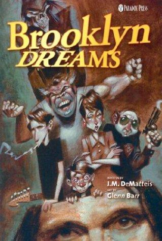 J.M. DeMatteis: Brooklyn Dreams (Paperback, 2003, DC Comics)