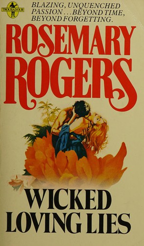 Rosemary Rogers: Wicked loving lies (1980, Futura)