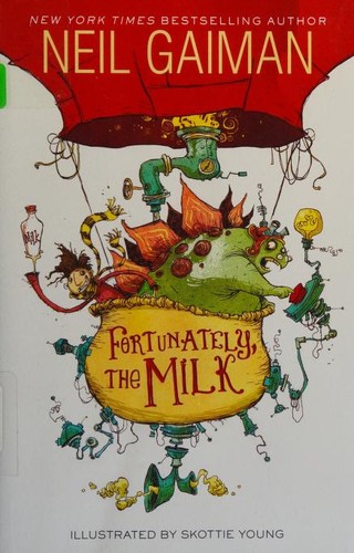 Fortunately, the Milk (Hardcover, 2013, HarperCollins)
