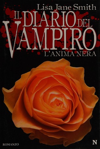 Lisa Jane Smith: Il diario del vampiro (Italian language, 2010, Newton Compton)