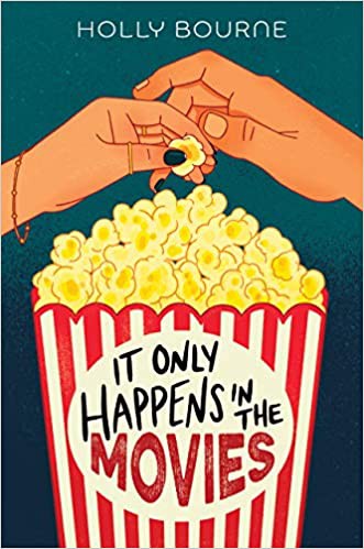 Holly Bourne: It Only Happens in the Movies (2020, Harcourt, Clarion Books)