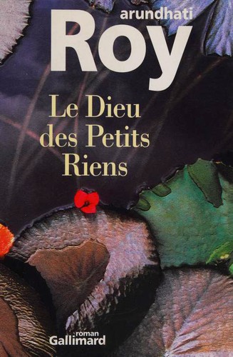 Le Dieu des Petits Riens (Paperback, French language, 1998, Gallimard)