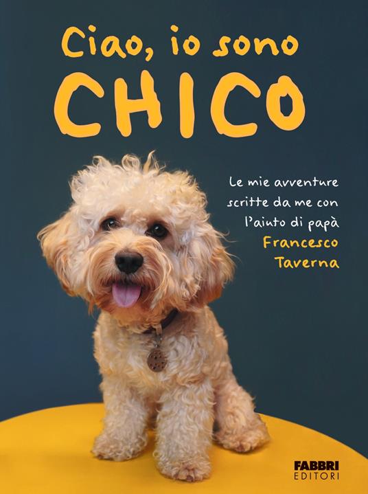 Ciao, io sono Chico (Paperback, Italiano language, Fabbri)