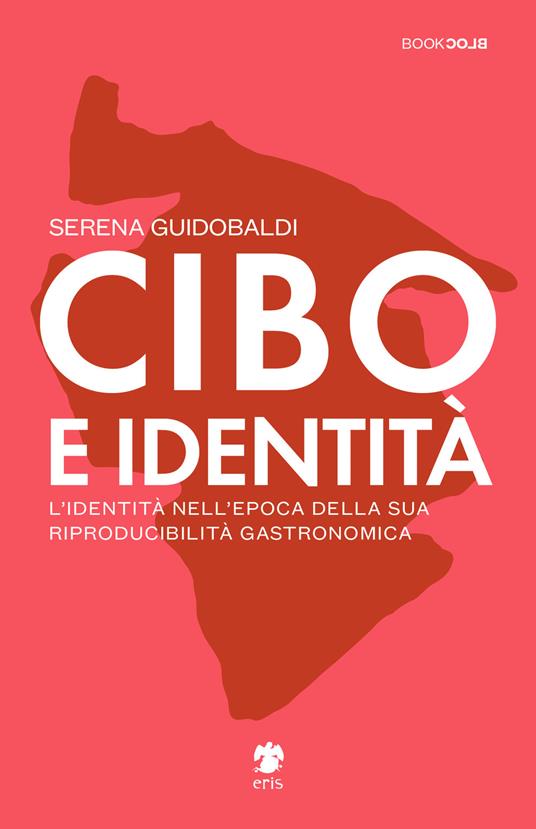 Cibo e identità (Paperback, Italiano language, Eris Edizioni)