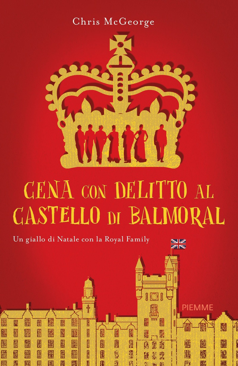 Cena con delitto al castello di Balmoral (Paperback, Italiano language, 2022, Piemme)