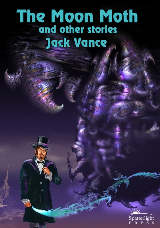 Jack Vance: The Moon Moth and Other Stories (EBook, 2012, Spatterlight Press LLC)