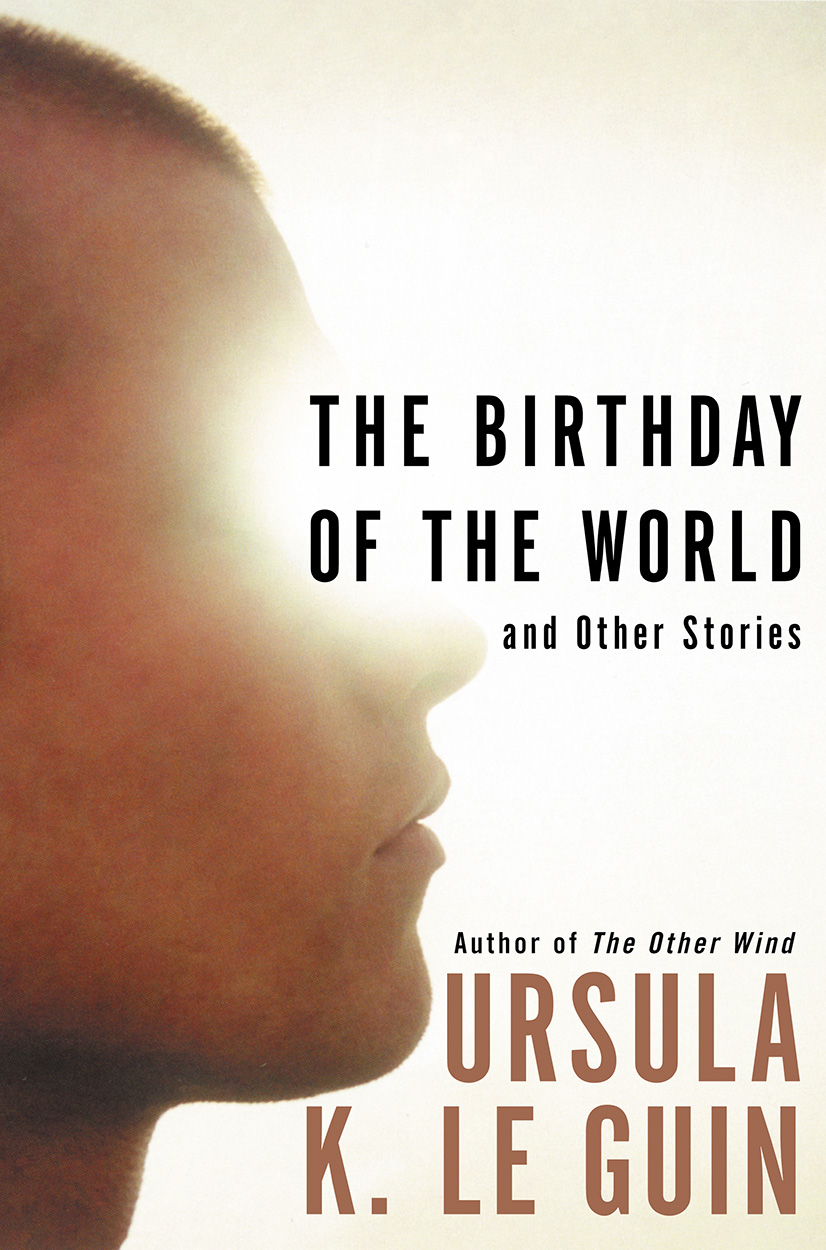 Ursula K. Le Guin (DUPLICATE): The Birthday of the World (EBook, 2009, HarperCollins)