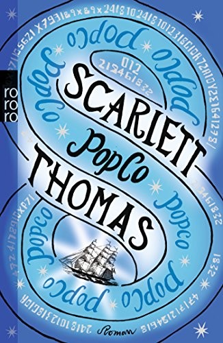 Scarlett Thomas: PopCo (Paperback, 2010, Rowohlt Taschenbuch)