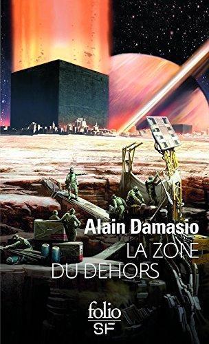 Alain Damasio: La zone du dehors (French language, 2009, Éditions Gallimard)