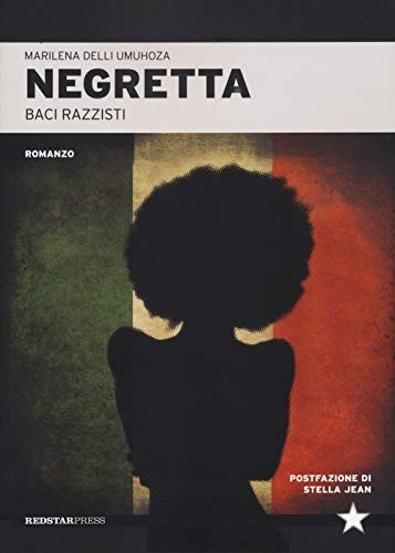 Marilena Umuhoza Delli: Negretta (Paperback, Italiano language, 2020, RedStarPress)