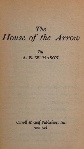 The House of the Arrow (Paperback, 1984, Carroll & Graf Pub)