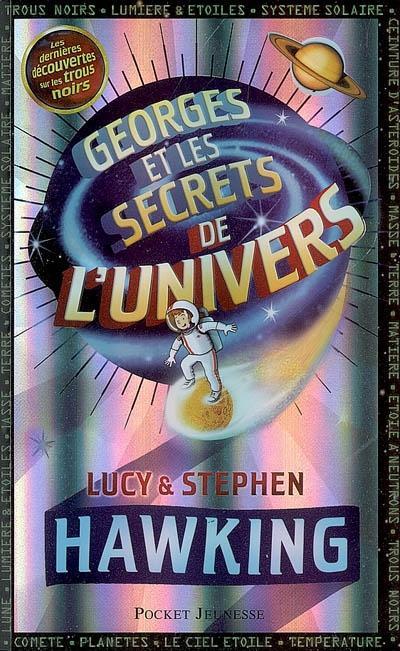 Stephen Hawking, Lucy Hawking: Georges et les secrets de l'univers (French language, 2007)